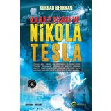 H. A. A. R. P. Silahı ve Nikola Tesla - Kürşad Berkkan