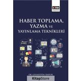 Haber Toplama, Yazma ve Yayınlama Teknikleri - Gıyasettin Tayfur