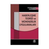 HABERLEŞME TEORISI VE MÜHENDİSLİK UYGULAMALARI - ONUR OSMAN;OSMAN NURI UÇAN