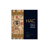 Hac İslam’ın Kalbine Yolculuk - Karen Armstrong muhammad abdel haleem Robert Irwin Hugh Kennedy Zia Sardar