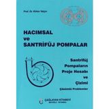 Hacımsal ve Santrifüj Pompalar / Kirkor Yalçın / Çağlayan Kitabevi / 3990000007348
