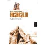 Haçlı Seferlerinde Haşhaşiler - Nadir Karakuş