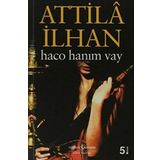 HACO HANIM VAY - ATTILÂ İLHAN