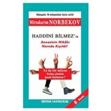 HADDINI BILMEZ'IN ANNESININ NİKAHI NEREDE KIYILDI? - MIRZAKARIM NORBEKOV