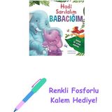 Hadi Sarılalım Babacığım: Sevimli Bir Orman Macerası + Renkli Fosforlu Kalem
