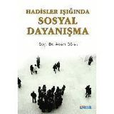 HADISLER IŞIĞINDA SOSYAL DAYANIŞMA - ADEM DÖLEK