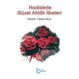 Hadislerle Güzel Ahlak İlkeleri