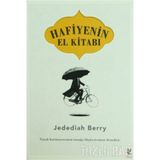 HAFIYENIN EL KİTABI TUZAK KURMUYORSANIZ TUZAĞA DÜŞÜYORSUNUZ DEMEKTIR - JEDEDIAH BERRY