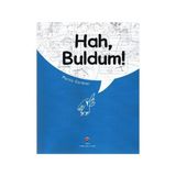 HAH, BULDUM! - GENEL