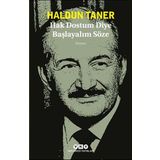 Hak Dostum Diye Başlayalım Söze - Haldun Taner