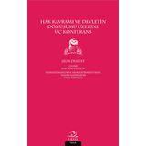 Hak Kavramı Ve Devletin Dönüşümü Üzerine Üç Konferans - Leon Duguit