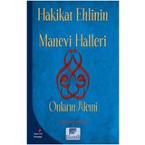 Hakikat Ehlinin Manevi Halleri - Ahmed Er-Rufai