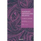 Hakikati Arayanlara Kılavuz - Ebu Abdullah Haris el-Muhasibi