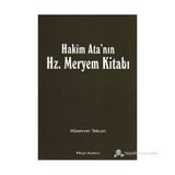 Hakim Ata’nın Hz. Meryem Kitabı - Münevver Tekcan