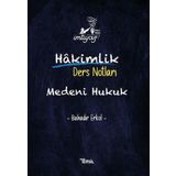 Hakimlik Ders Notları - Medeni Hukuk - İmtiyaz Ders Notu