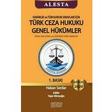 Hakimlik ve Tüm Kurum Sınavları İçin Türk Ceza Hukuku Genel Hükümler: Konu Anlatımlı ve Çözümlü Soru Bankası