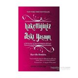HAKKETTIĞINIZ AŞKI YAŞAYIN - HARVILLE HENDRIX