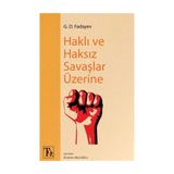 Haklı Ve Haksız Savaşlar Üzerine - G. D. Fadayev