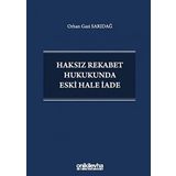 Haksız Rekabet Hukukunda Eski Hale İade
