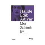 Halide Edib Adivar'ın Mor Salkımlı Ev Kitabı Can Yayınları Tarafından Yayınlanmış
