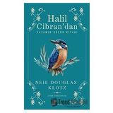 Halil Cibran’dan Yaşamın Küçük Kitabı - Neil Douglas-Klotz
