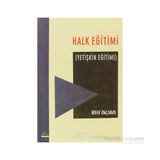 HALK EĞİTİMİ YETİŞKİN EĞİTİMİ - RIFAT OKÇABOL