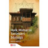 Halk Mimarisi Terimleri Sözlüğü - Pegem Akademi Yayıncılık