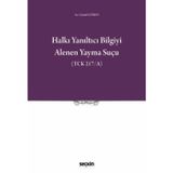 Halkı Yanıltıcı Bilgiyi Alenen Yayma Suçu (Tck 217/A) Av. Gönül Gören 1. Baskı, Ocak 2026