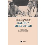 Haluk'a Mektuplar - Bilge Karasu