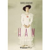 Ham - Burcu Bakdur