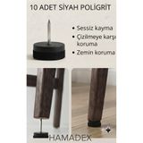 HAMADEX Sessiz Kayar Keçeli Çivili Poligrit Sandalye Masa Mobilya Ayak Koruyucu Ses Önleyici 10 Adet siyah