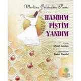 Hamdım Piştim Yandım Mevlana Celaleddin Rumi - Ahmet Kardam