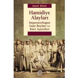 Hamidiye Alayları - İmparatorluğun Sınır Boyları ve Kürt Aşiretleri / Janet Klein