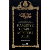 Hamidiye Ticaret Mekteb-i Alisi - Ayşenur Erdoğan