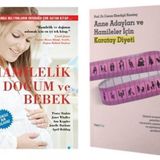 Hamilelik, Dogum Ve Bebek + Anne Adaylari Ve Hamileler Icin Karatay Diyeti (2 Kitap)