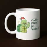 HanBazari Baskılı Kupa - "2026, güzel gel bakim!" - Hediyelik