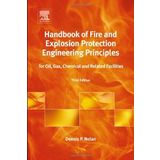 Handbook of Fire and Explosion Protection Engineering Principles, Third Edition: for Oil, Gas, Chemical and Related Facilities by Dennis P. Nolan (2014-06-10)