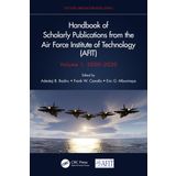Handbook of Scholarly Publications from the Air Force Institute of Technology (AFIT), Volume 1, 2000-2020