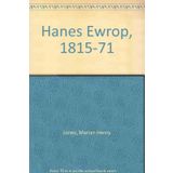 Hanes Ewrop, 1815-71