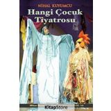 Hangi Çocuk Tiyatrosu - Nihal Kuyumcu
