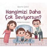 Hangimizi Daha Çok Seviyorsun? - Şeyma Çekici