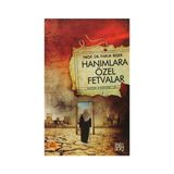 HANIMLARA ÖZEL FETVALAR BÜTÜN ESERLERI - 2 - FARUK BEŞER