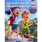 Hanna and Tom's Sky-High Adventure on the Emirates Cable Car