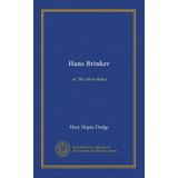 Hans Brinker or The Silver Skates - Stage 1 - Mary Elisabeth M. Dodge
