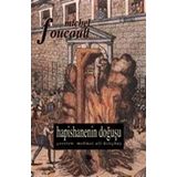 HAPISHANENIN DOĞUŞU - MICHEL FOUCAULT