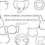 Happy Animals Coloring Book - Neşeli Hayvanlar Boyama Kitabı: Simple Animal Coloring Book