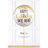 Happy Birthday Dick Head Yazılı Yuvarlak Doğum Günü Balonu 45cm Grabo Folyo Balon
