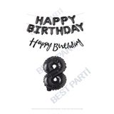 Happy Bırthday Siyah Renk Folyo Balon Kaligrafi Banner ve Rakam Seti Yaş 8