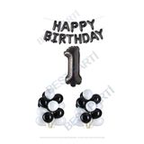 Happy Bırthday Siyah Renk Folyo Balon Latex Balon ve Folyo Rakam Seti Yaş 1