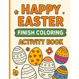 Happy Easter Finish Coloring Activity Book: A Fun Easter Coloring Book with Half-Colored Illustrations for Kids